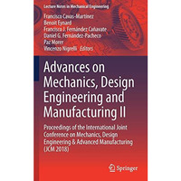 Advances on Mechanics, Design Engineering and Manufacturing II: Proceedings of t [Hardcover]