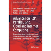 Advances on P2P, Parallel, Grid, Cloud and Internet Computing: Proceedings of th [Paperback]