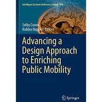 Advancing a Design Approach to Enriching Public Mobility [Paperback]