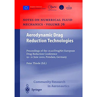 Aerodynamic Drag Reduction Technologies: Proceedings of the CEAS/DragNet Europea [Hardcover]