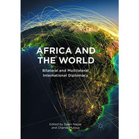 Africa and the World: Bilateral and Multilateral International Diplomacy [Paperback]