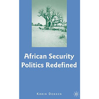 African Security Politics Redefined [Hardcover]