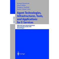 Agent Technologies, Infrastructures, Tools, and Applications for E-Services: NOD [Paperback]