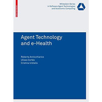 Agent Technology and e-Health [Paperback]