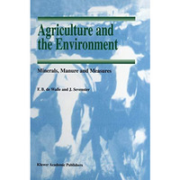 Agriculture and the Environment: Minerals, Manure and Measures [Hardcover]