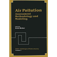 Air Pollution: Assessment Methodology and Modeling [Hardcover]