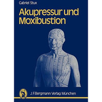 Akupressur und Moxibustion [Paperback]