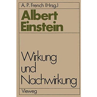 Albert Einstein Wirkung und Nachwirkung [Paperback]