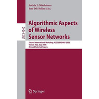 Algorithmic Aspects of Wireless Sensor Networks: Second International Workshop,  [Paperback]