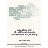 Algorithms and Model Formulations in Mathematical Programming [Paperback]