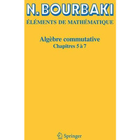 Alg?bre commutative: Chapitres 5 ? 7 [Paperback]