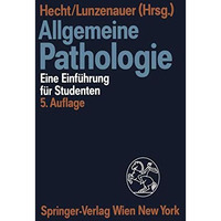 Allgemeine Pathologie: Eine Einf?hrung f?r Studenten [Paperback]