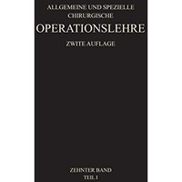 Allgemeiner Teil und die Operationen an der Oberen Extremit?t [Paperback]