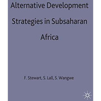 Alternative Development Strategies in Subsaharan Africa [Paperback]