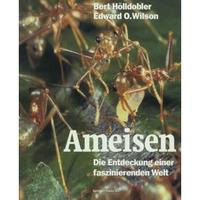 Ameisen: Die Entdeckung einer faszinierenden Welt [Paperback]