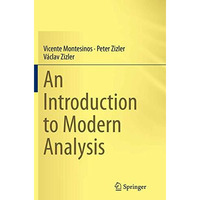 An Introduction to Modern Analysis [Paperback]