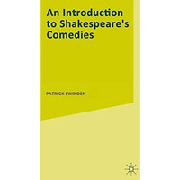 An Introduction to Shakespeares Comedies [Paperback]