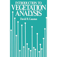 An Introduction to Vegetation Analysis: Principles, practice and interpretation [Paperback]