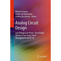 Analog Circuit Design: Low Voltage Low Power; Short Range Wireless Front-Ends; P [Paperback]