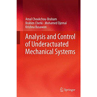 Analysis and Control of Underactuated Mechanical Systems [Paperback]