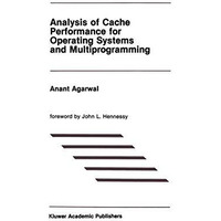 Analysis of Cache Performance for Operating Systems and Multiprogramming [Paperback]