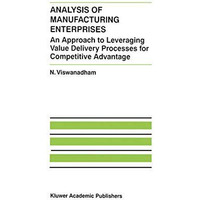 Analysis of Manufacturing Enterprises: An Approach to Leveraging Value Delivery  [Paperback]