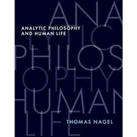 Analytic Philosophy and Human Life [Hardcover]