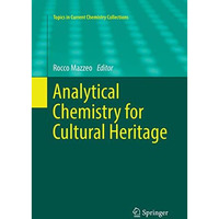 Analytical Chemistry for Cultural Heritage [Paperback]