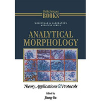 Analytical Morphology: Theory, Applications and Protocols [Hardcover]