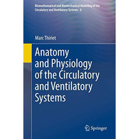 Anatomy and Physiology of the Circulatory and Ventilatory Systems [Hardcover]