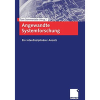 Angewandte Systemforschung: Ein interdisziplin?rer Ansatz [Paperback]