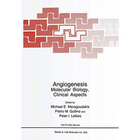 Angiogenesis: Molecular Biology, Clinical Aspects [Hardcover]