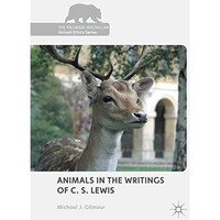 Animals in the Writings of C. S. Lewis [Paperback]