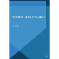 Animation, Sport and Culture [Paperback]