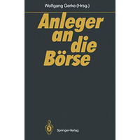 Anleger an die B?rse: Mannheimer Bankenforum Symposion 27.1.1989 [Paperback]