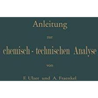 Anleitung zur chemisch-technischen Analyse [Paperback]