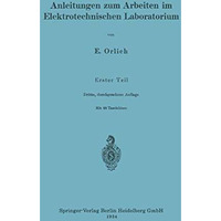 Anleitungen zum Arbeiten im Elektrotechnischen Laboratorium [Paperback]