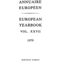 Annuaire Europeen / European Yearbook: Vol. XXVII [Paperback]