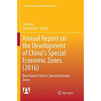 Annual Report on the Development of China's Special Economic Zones (2016): Blue  [Paperback]