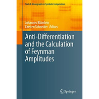 Anti-Differentiation and the Calculation of Feynman Amplitudes [Hardcover]