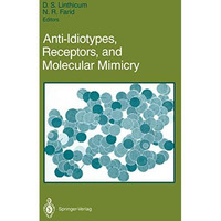 Anti-Idiotypes, Receptors, and Molecular Mimicry [Paperback]