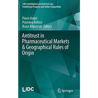 Antitrust in Pharmaceutical Markets & Geographical Rules of Origin [Hardcover]