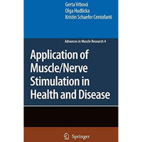 Application of Muscle/Nerve Stimulation in Health and Disease [Hardcover]