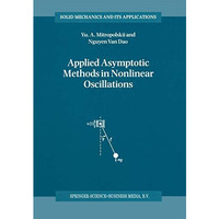 Applied Asymptotic Methods in Nonlinear Oscillations [Paperback]