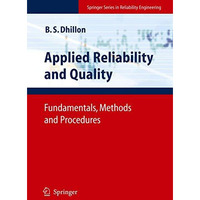 Applied Reliability and Quality: Fundamentals, Methods and Procedures [Paperback]