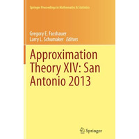 Approximation Theory XIV: San Antonio 2013 [Paperback]