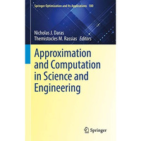 Approximation and Computation in Science and Engineering [Hardcover]