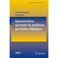 Approximations spectrales de probl?mes aux limites elliptiques [Paperback]