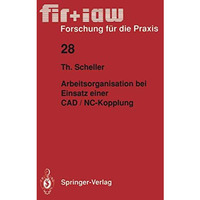 Arbeitsorganisation bei Einsatz einer CAD / NC  Kopplung [Paperback]