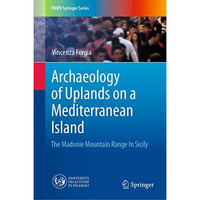 Archaeology of Uplands on a Mediterranean Island: The Madonie Mountain Range In  [Hardcover]